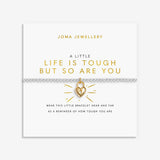Joma Jewellery |  A Little Life Is Tough But So Are You